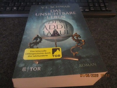 Das unsichtbare Lebender Addie Larue * V. E. Schwab *