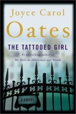 The Tattooed Girl: A Novel - 9780060531065, Joyce Carol Oates, hardcover