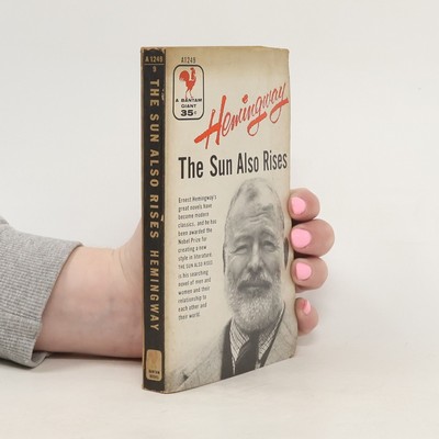 The Sun Also Rises  |  Ernest Hemingway