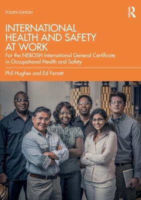 INTERNATIONAL HEALTH & SAFETY AT WORK by Phil Hughes Paperback Self Help