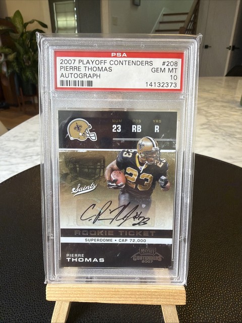 2007 Playoff Contenders Rookie Ticket Pierre Thomas Autograph #208 PSA 10