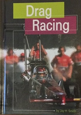 Drag Racing (Motorsports) - Smith, Jay H.