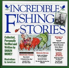 Incredible Fishing Stories by Shaun Morey: Used