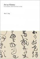 Art As History – Essays On Chinese Painting History | Wen C. Fong | Englisch