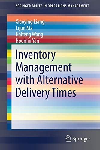Inventory Management with Alternative Delivery Times (Paperback)