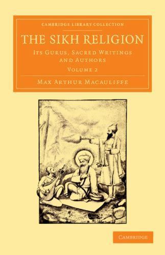 The Sikh Religion Its Gurus, Sacred Writings and Authors Macauliffe Volume 2