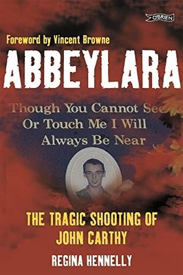 Abbeylara: The Tragic Shooting of J..., Hennelly, Regin