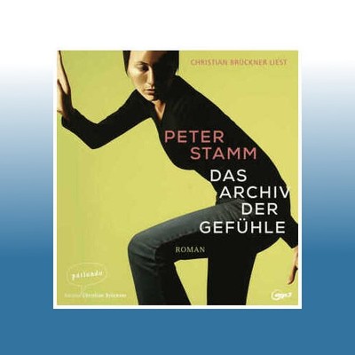 Das Archiv der Gefühle,1 Audio-CD, 1 MP3 | Peter Stamm