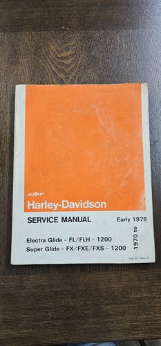 1970 TO 1978 HARLEY DAVIDSON ELECTRA GLIDE SERVICE MANUAL 99482-78