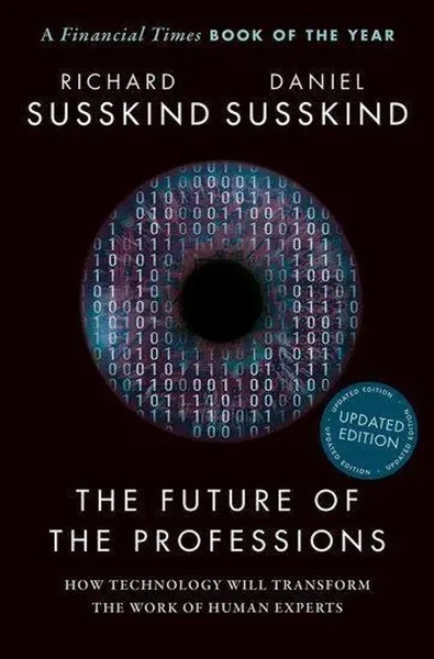 The Future Of The Professions Richard SüSskind (U. A.) Taschenbuch 480 S. 2022-image