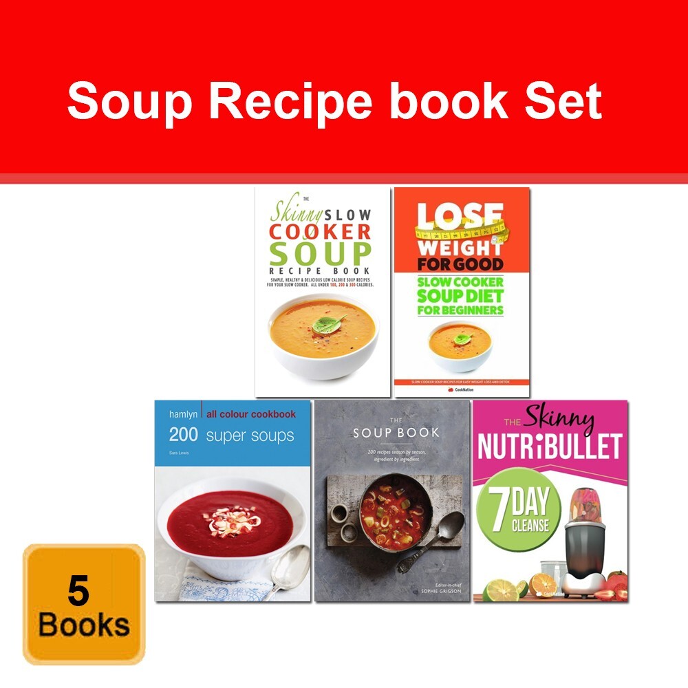 Soup Recipe Collection 5 Books 200 Super Soups, Skinny Slow Cooker Soup Recipe