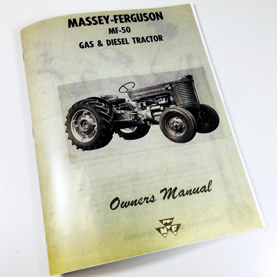 Massey Ferguson Mf-50 Tractor Owners Operators Manual Maintenance Gas Diesel