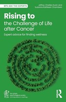 Rising To The Challenge Of Life After Cancer Expert Advice For Finding Wellness