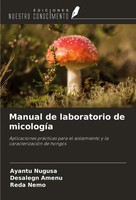 Manual De Laboratorio De MicologíA Ayantu Nugusa (U. A.) Taschenbuch Spanisch