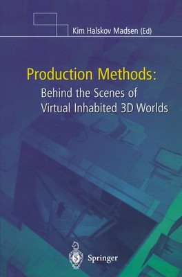 Production Methods: Behind the Scenes of Virtual Inhabited 3D Wo