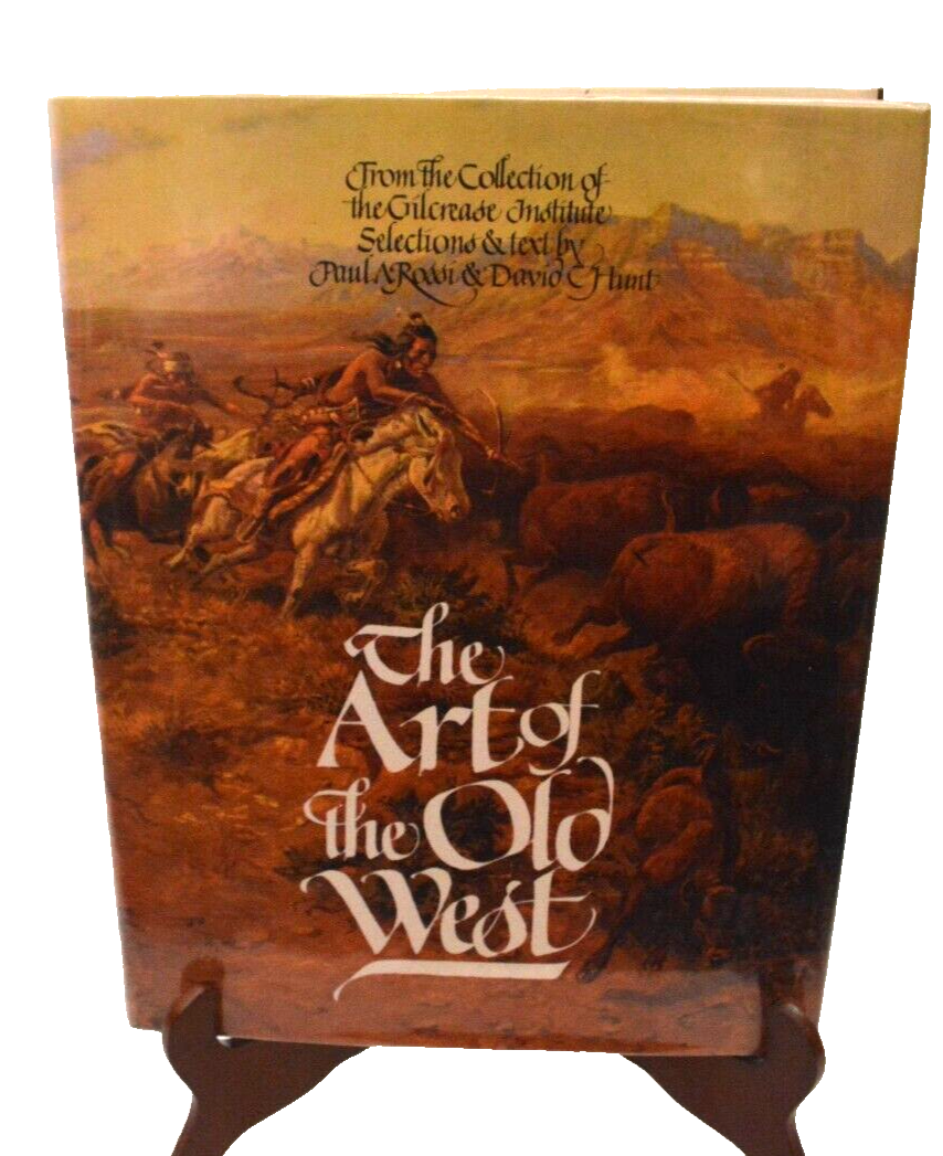 Art of the Old West From The Collection of Gilcrease Institute 
