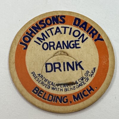 Milk Bottle Cap Imitation Orange Drink Johnson s Dairy BELDING MICHIGAN MICH MI