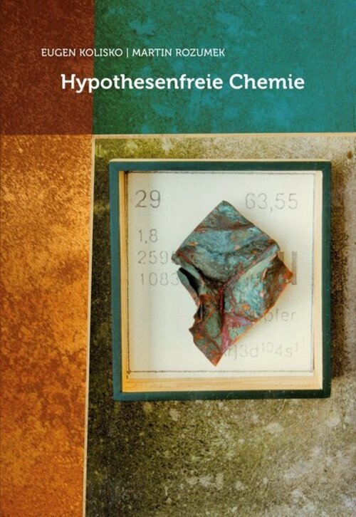 Thumbnail - Martin Rozumek (u. A.) | Hypothesenfreie Chemie | Taschenbuch |