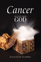 Jacqueline Giambra | Cancer | Taschenbuch | Englisch (2006) | My Gift From God