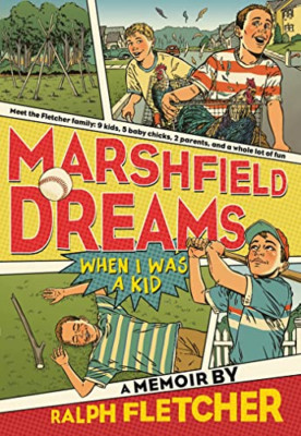 Marshfield Dreams: When I Was a Kid - Paperback NEW Ralph Fletcher 2012-09-04