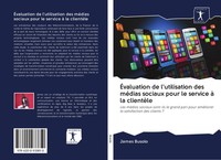 James Busolo | ÉValuation De L'utilisation Des MéDias Sociaux Pour Le Service...