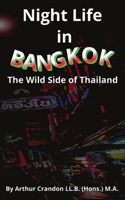 Arthur Crandon Night Life in Bangkok (Paperback) (UK IMPORT)