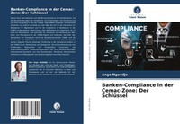 Banken-Compliance In Der Cemac-Zone: Der SchlüSsel Ange Ngandjo Taschenbuch 2025