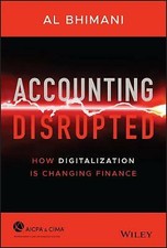 Accounting Disrupted: How Digitalization Is Changing Finance, Bhimani, Al, Used;