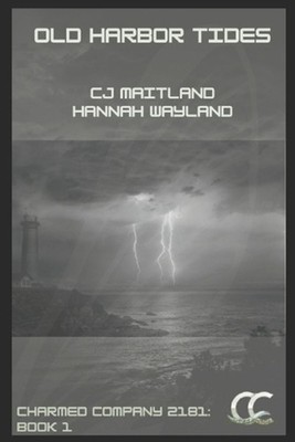 Old Harbor Tides: Charmed Company 2181 by Cj Maitland Paperback Book