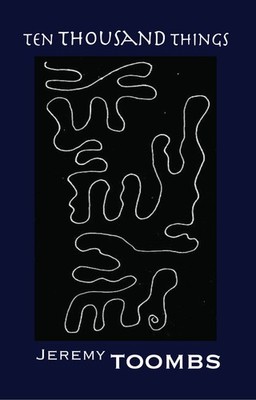 Ten Thousand Things,Jeremy Toombs