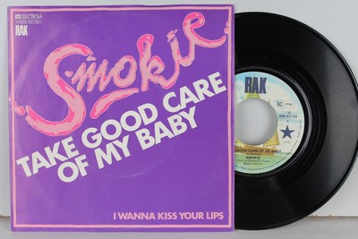 SMOKIE  Take Good Care Of My Baby  RAK RECORDS 1980  Vinyl Single 7''