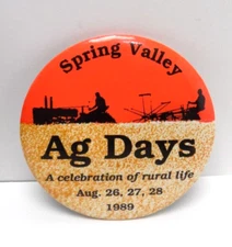 SPRING VALLEY, IOWA -VINTAGE 1989 PIN - AG DAYS  "A CELEBRATION OF RURAL LIFE"