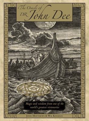 Oracle of Dr. John Dee : Magic and Wisdom from One of the World's Greatest...