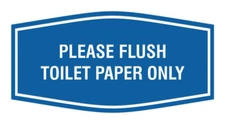 Fancy Please Flush Toilet Paper Only Wall or Door Sign
