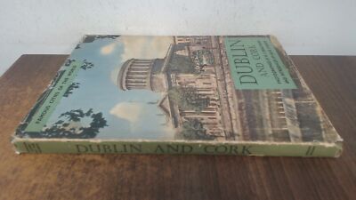			Dublin and Cork, R.S. Magowan, Spring Books, 1961, Hardcover		