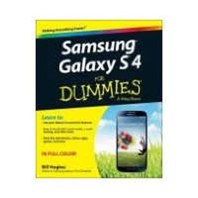 Samsung Galaxy S 4 for Dummies, Mini Edition Bill Hughes