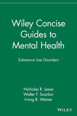 Wiley Concise Guides to Mental Health: Substance Use Disorders - paperback L...