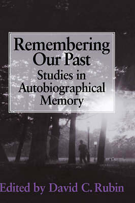 Remembering our Past Studies in Autobiographical Memory Rubin Paperback