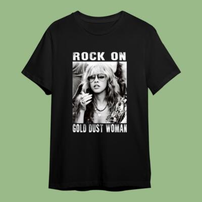 Stevie Nicks Rock On Gold Dust Woman T-Shirt 9Q380