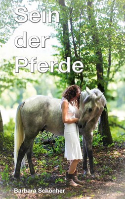 Barbara Schönher | Sein der Pferde | Taschenbuch | Deutsch (2024) | 360 S.