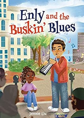 Enly and the Buskin' Blues Hardcover Jennie Liu