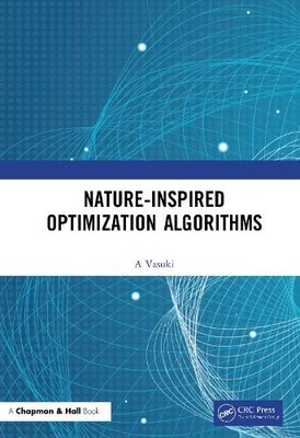Nature-Inspired Optimization Algorithms by Vasuki A - 9780367255985