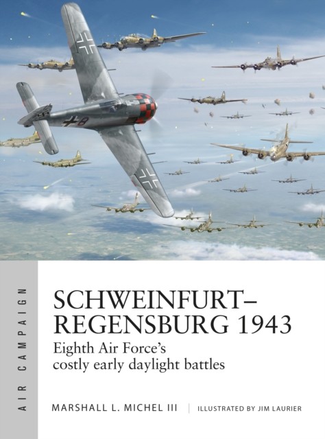 Schweinfurt-Regensburg 1943: Eighth Air Force's costly early daylight battles b - Image 4
