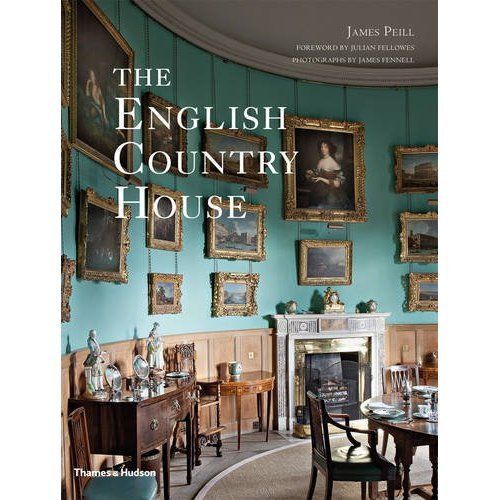 The English Country House By James Peill,Julian Fellowes - Image 2