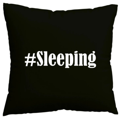 Kissenbezug #Sleeping I love Sleeping Schwarz 194767