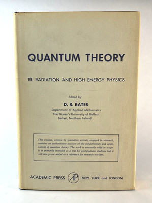 Quantum Theory Radiation D.R. Bates 1962 1st Ed High Energy Physics Hardcover