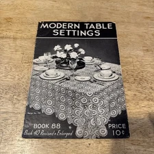 Modern Table Settings Pattern Book No. 88 The Spool Cotton Co Vintage 1937