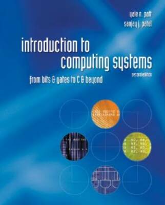 Introduction to Computing Systems: From Bits and Gates to C and Beyond - GOOD