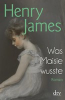 Was Maisie Wusste Henry James Taschenbuch 352 S. Deutsch 2018 EAN 9783423146395