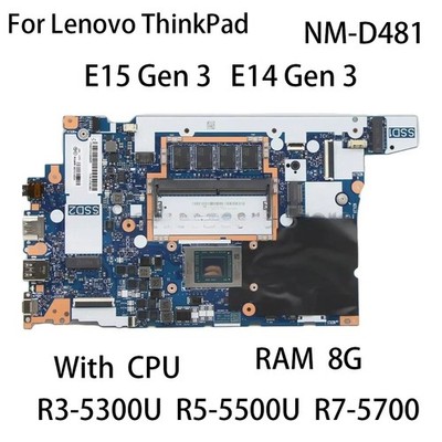 NM-D481 For Lenovo ThinkPad E14 E15 Gen3 AMD Motherboard CPU R3/R5/R7 RAM 8G